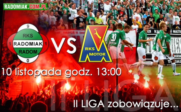 Radomiak Radom - Motor Lublin; sobota, godzina 13:00