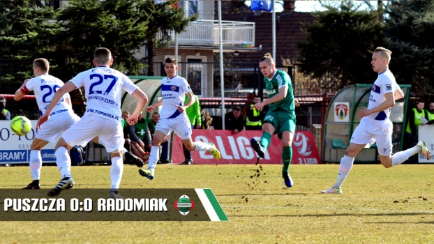 Puszcza Niepołomice - Radomiak Radom 0:0